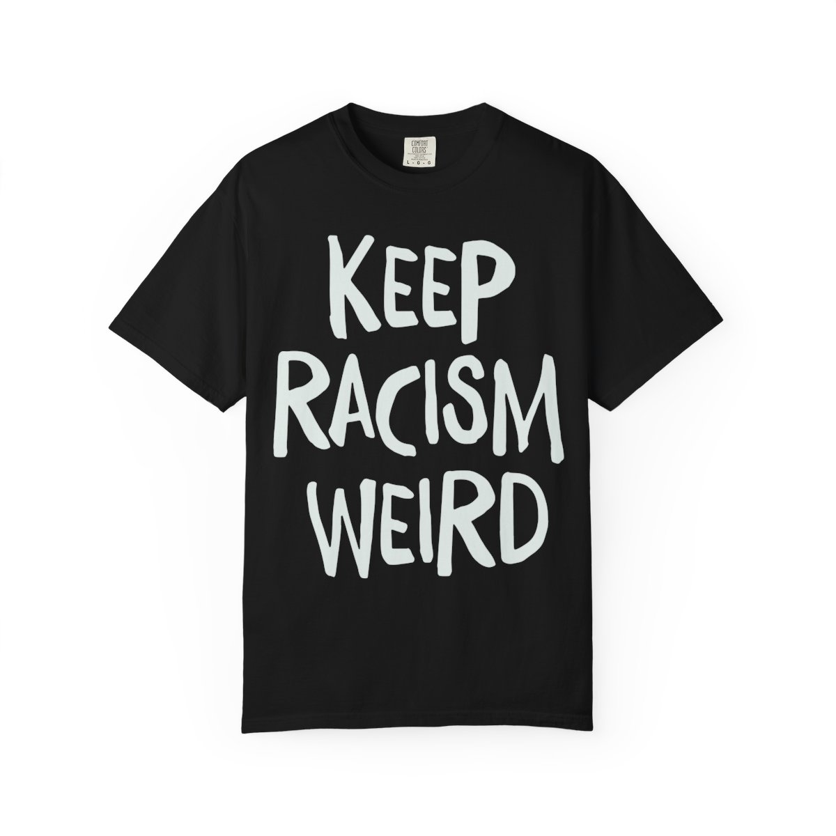 Keep Racism Weird mockup